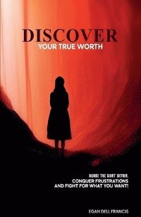 bokomslag Discover Your True Worth