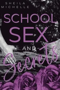 bokomslag School, Sex and Secrets