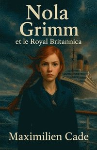 bokomslag Nola Grimm Et le royal Britannica
