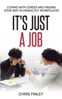 bokomslag It's Just a Job