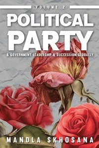 bokomslag Political Party & Government Leadership & Succession Globally