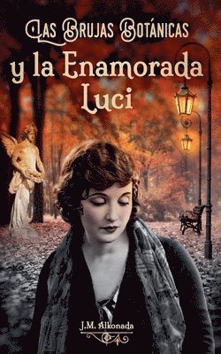 bokomslag Brujas Botanicas y la enamorada Luci
