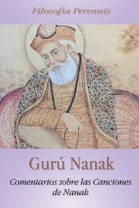 bokomslag Gurú Nanak: Comentarios sobre las Canciones de Nanak