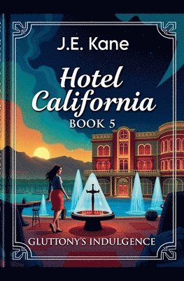 Hotel California Book 5: Gluttony's Indulgence 1