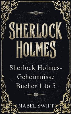 bokomslag Sherlock Holmes-Geheimnisse Bücher 1 to 5