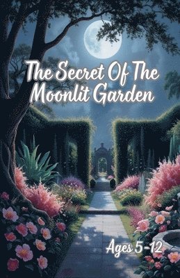 bokomslag The Secret Of The Moonlit Garden