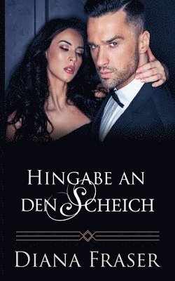 Diana Fraser - Hingabe an den Scheich, Häftad