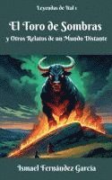 bokomslag Toro de Sombras y Otros Relatos de un Mundo Distante