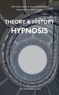 bokomslag Theory & History of Hypnosis