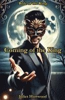 Coming of the King 1