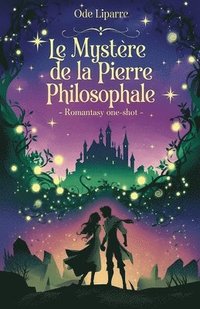 bokomslag Le Mystre de la Pierre Philosophale - Romantasy one-shot