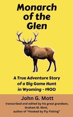John G Mott - Monarch of the Glen, Häftad