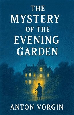 bokomslag Mystery of the Evening Garden