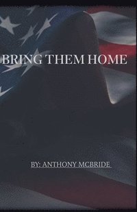 bokomslag Bring them Home