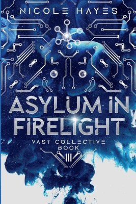 Asylum in Firelight 1