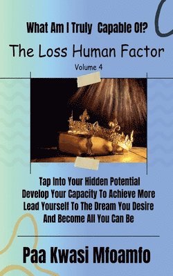 What Am I Truly Capable Of?