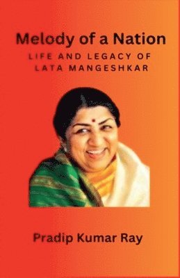 bokomslag Melody of a Nation: Life and Legacy of Lata Mangeshkar