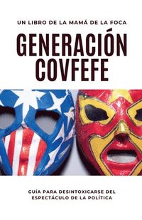 bokomslag Generación Covfefe