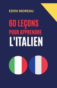 bokomslag 60 Leçons pour Apprendre l'Italien