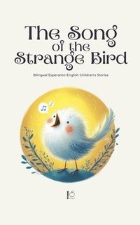 bokomslag Song of the Strange Bird