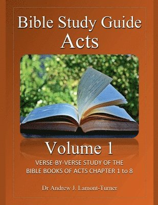 bokomslag Bible Study Guide: Acts Volume 1