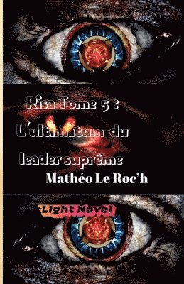 bokomslag Risa tome 5 : L'ultimatum du leader suprême