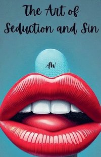 bokomslag The Art of Seduction and Sin