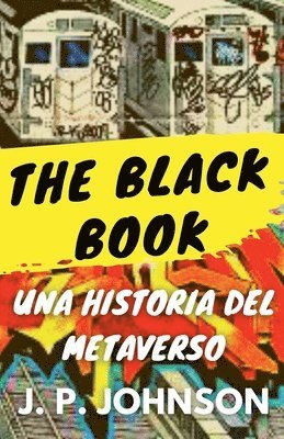The Black Book. Una Historia del Metaverso.