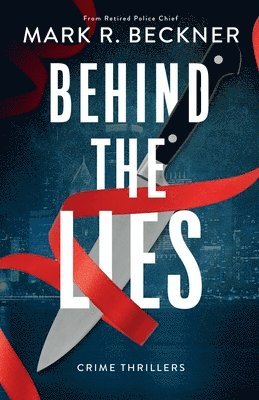 Behind The Lies - Crime Thrillers 1