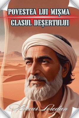 Povestea Lui Mișma Glasul Deșertului