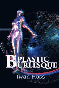 bokomslag Plastic Burlesque