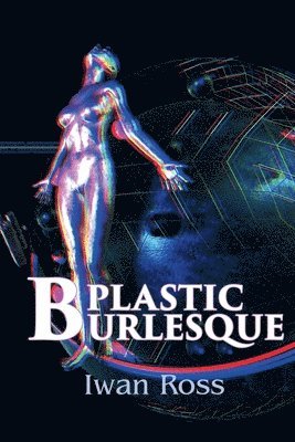 Plastic Burlesque 1