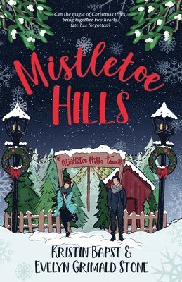 Kristin Bapst, Evelyn Grimald Stone - Mistletoe Hills, Häftad