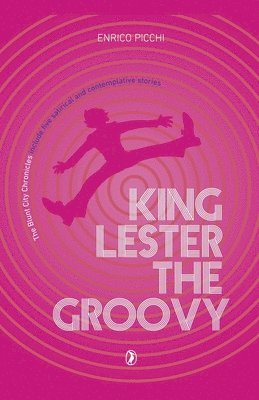 bokomslag King Lester The Groovy