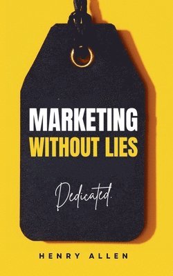 Marketing Without Lies 1