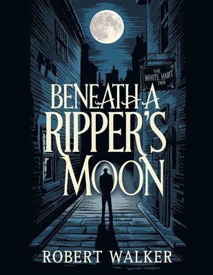 Beneath a Ripper's Moon 1