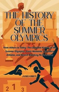 bokomslag History of the Summer Olympics