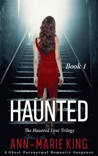 bokomslag Haunted (The Haunted Love Trilogy, Book 1)