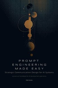 bokomslag Prompt Engineering Made Easy