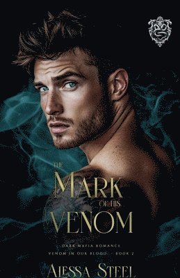 The Mark of His Venom 1