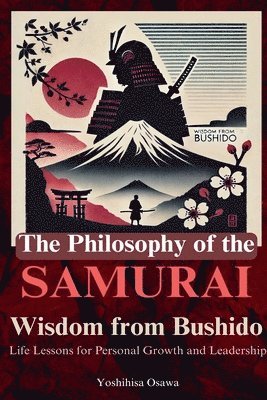 bokomslag The Philosophy of the Samurai