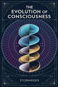 bokomslag The Evolution of Consciousness