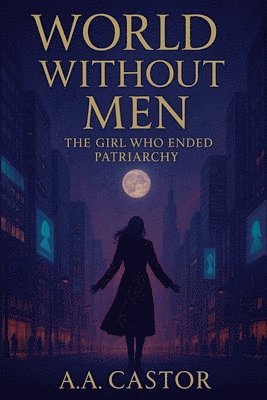bokomslag World Without Men