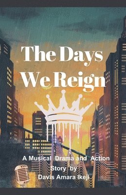 The Days We Reign 1