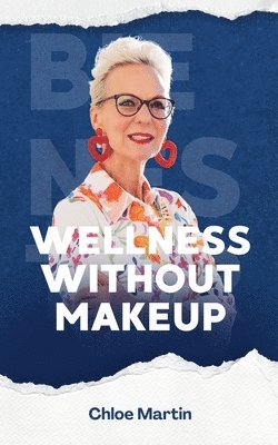 bokomslag Wellness Without Makeup