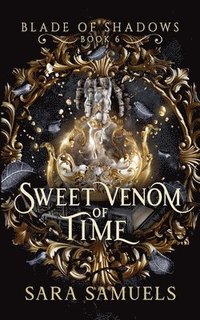 bokomslag Sweet Venom of Time