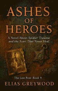 bokomslag Ashes of Heroes
