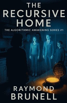 Raymond Brunell - Recursive Home, Häftad