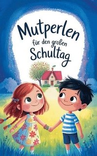 bokomslag Mutperlen für den großen Schultag