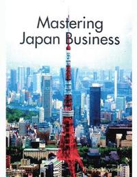 bokomslag Mastering Japan Business